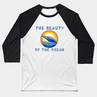 The beauty of the ocean whale Baseball T-Shirt